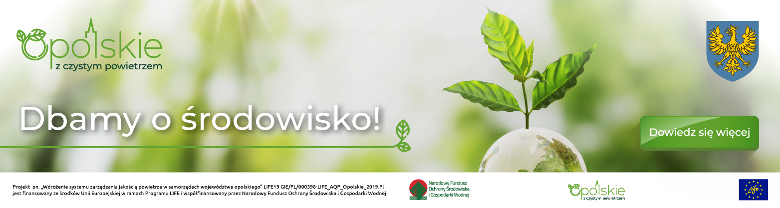 Gmina Nysa przystąpiła do projektu LIFE realizowanego na terenie Województwa Opolskiego w terminie: październik 2020 – wrzesień 2022