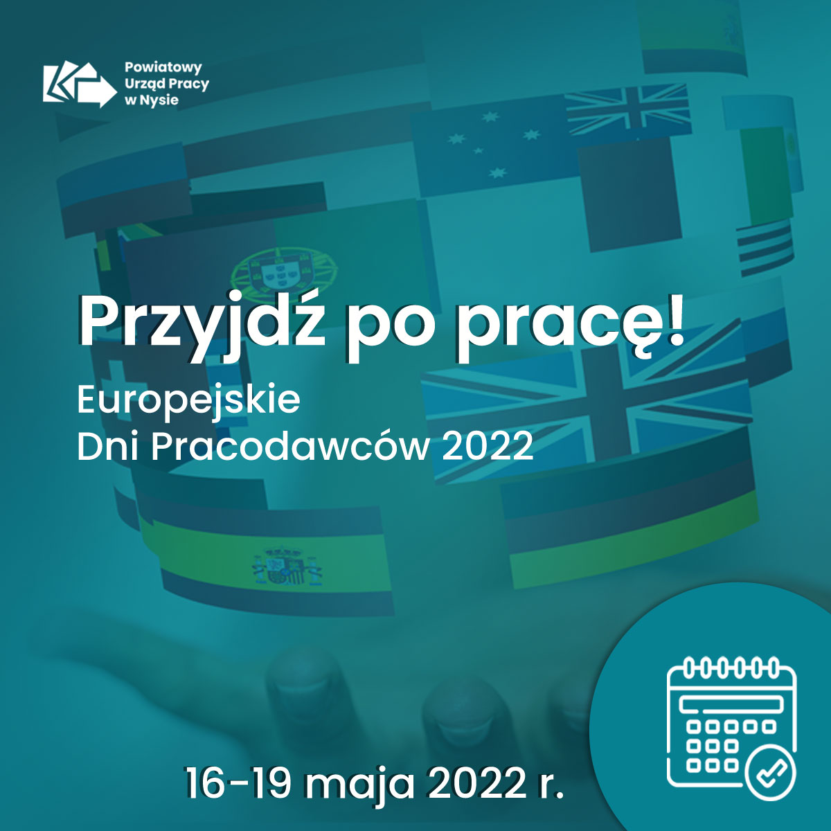 Europejskie Dni Pracodawców 2022 – Przyjdz po prac!