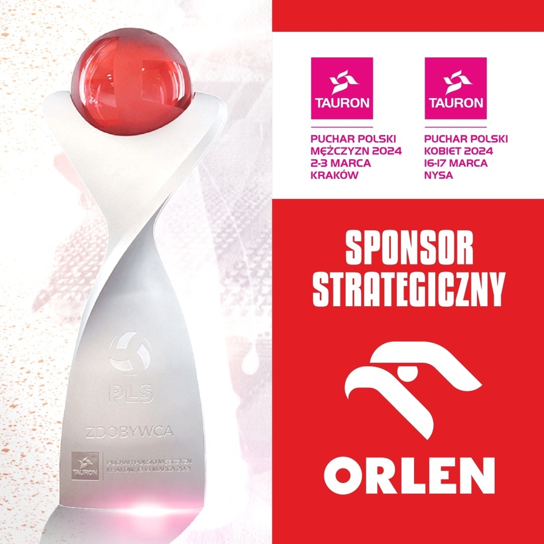 Grupa ORLEN sponsorem strategicznym turniejów finałowych TAURON Pucharu Polski